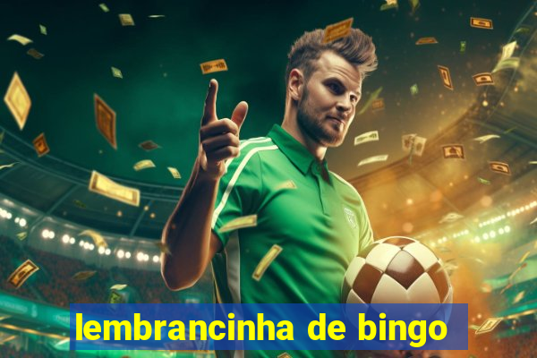 lembrancinha de bingo